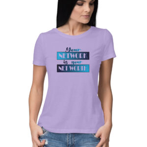 Your Network is your Net Worth | Blue | Women's T-Shirt - FairyBellsKart