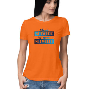 Your Network is your Net Worth | Blue | Women's T-Shirt at FairyBellsKart