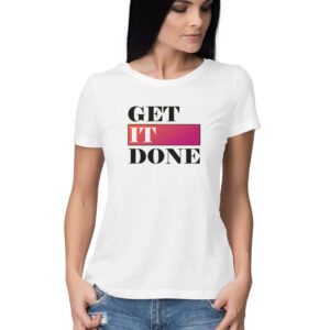 Get It Done | Women's T-Shirt - FairyBellsKart