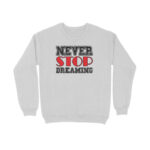 Never Stop Dreaming | Sweatshirt - FairyBellsKart