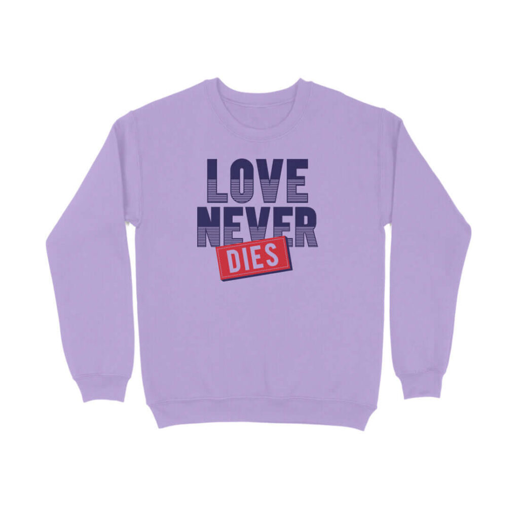 Love Never Dies | Unisex Sweatshirt - FairyBellsKart