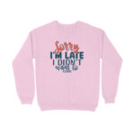 Sorry I am Late | Sweatshirt - FairyBellsKart