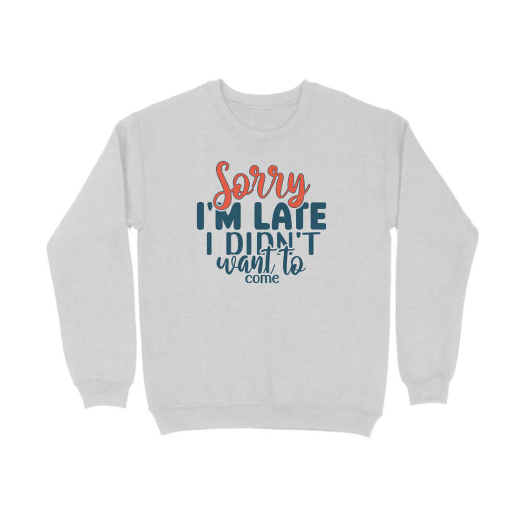 Sorry I am Late | Sweatshirt at FairyBellsKart