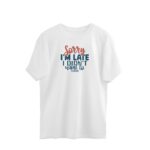 Sorry I am Late | Oversized T-Shirt - FairyBellsKart