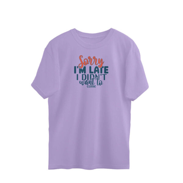 Sorry I am Late | Oversized T-Shirt - FairyBellsKart