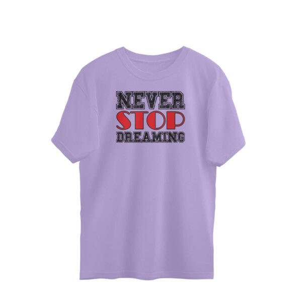 Never Stop Dreaming | Oversized T-Shirt - FairyBellsKart