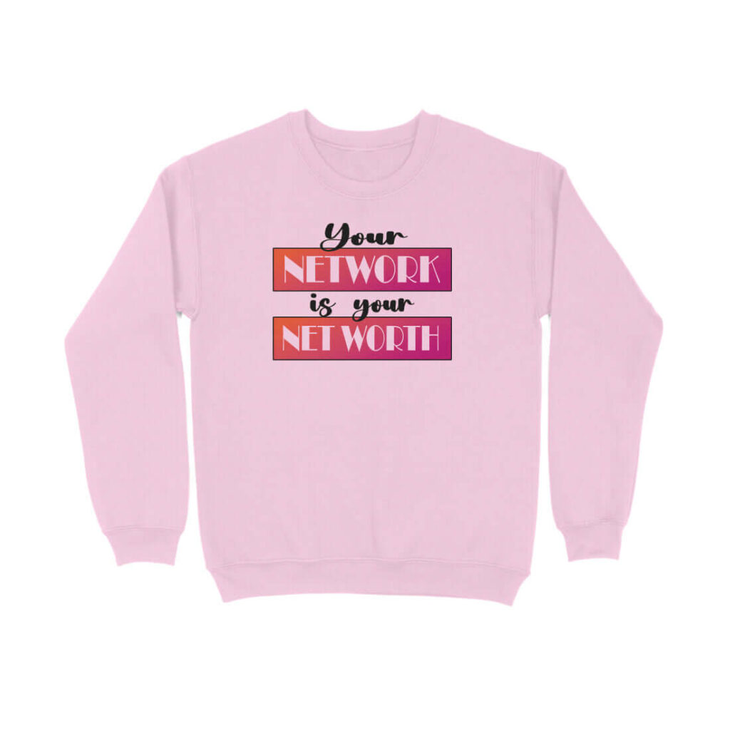 Your Network is your Net Worth | Red | Sweatshirt - FairyBellsKart