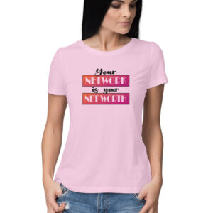 Your Network is your Net Worth | Red | Women's T-Shirt - FairyBellsKart