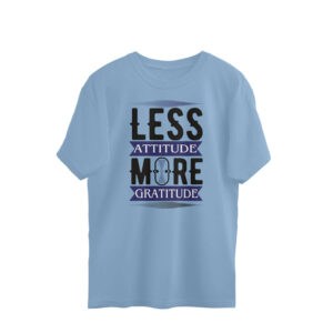 Less Attitude More Gratitude | Black & Blue | Oversized T-Shirt - FairyBellsKart