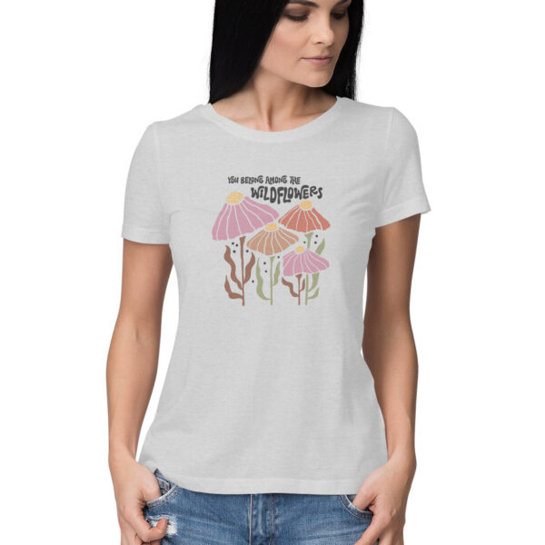 You Belong Among The Wild Flowers | Boho 005 | Women's T-Shirt - FairyBellsKart