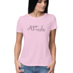 Attitude Is Everything | Women's T-Shirt - FairyBellsKart