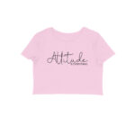 Attitude Is Everything | Crop Tops - FairyBellsKart