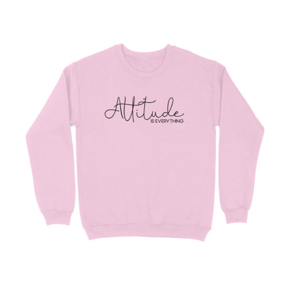 Attitude Is Everything | Sweatshirt - FairyBellsKart