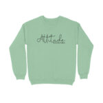 Attitude Is Everything | Sweatshirt - FairyBellsKart