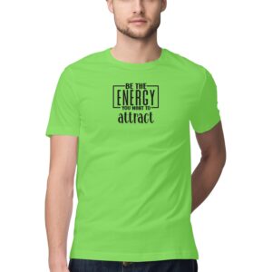 Be The Energy You want To Attract | Men's T-Shirt - FairyBellsKart