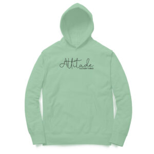 Attitude Is Everything | Hoodie - FairyBellsKart