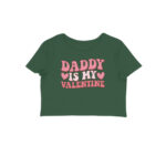 Daddy Is My Valentine | Crop Tops | Rs. 649.00 at fairybellskart.com