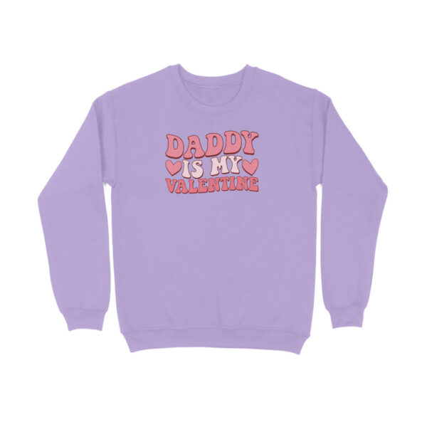 Daddy Is My Valentine | Sweatshirt - FairyBellsKart