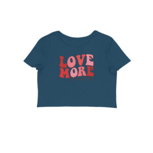 Love More Worry Less | Crop Tops - FairyBellsKart