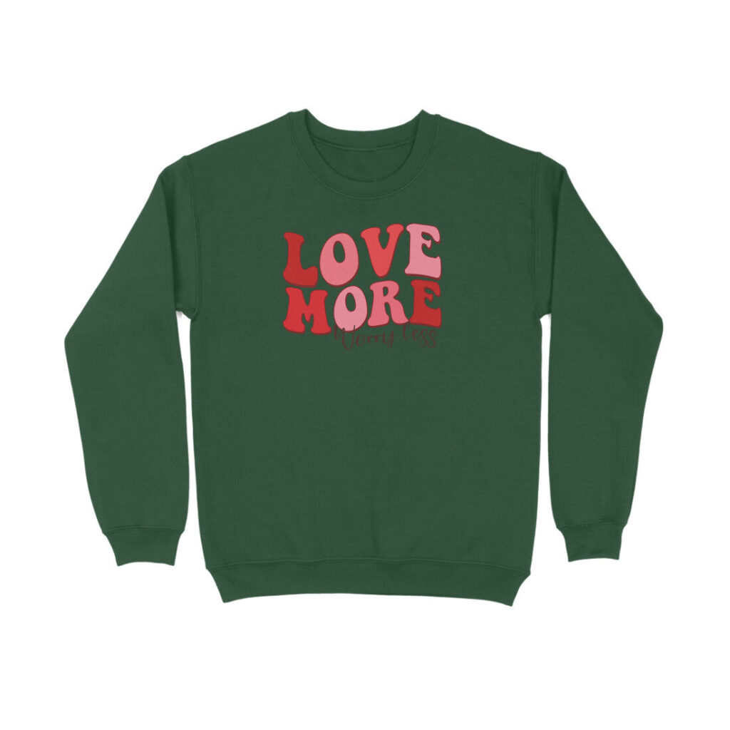 Love More Worry Less | Sweatshirt - FairyBellsKart