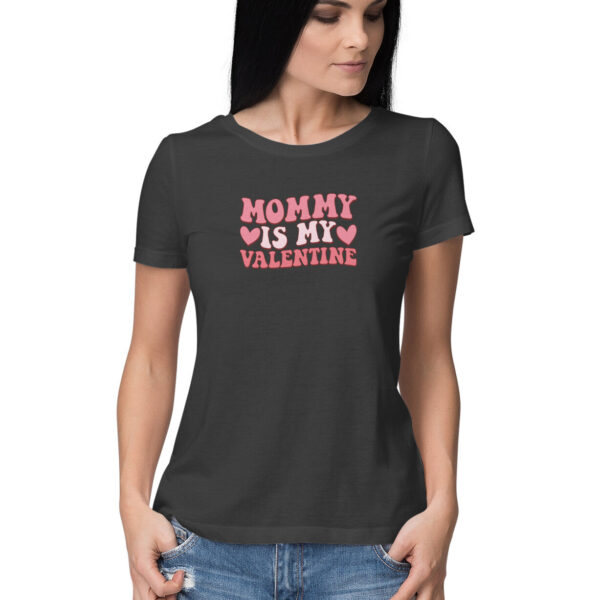 Mommy Is My Valentine | Women's T-Shirt - FairyBellsKart