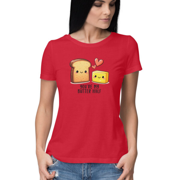 You're My Butter Half |  Women's T-Shirt - FairyBellsKart