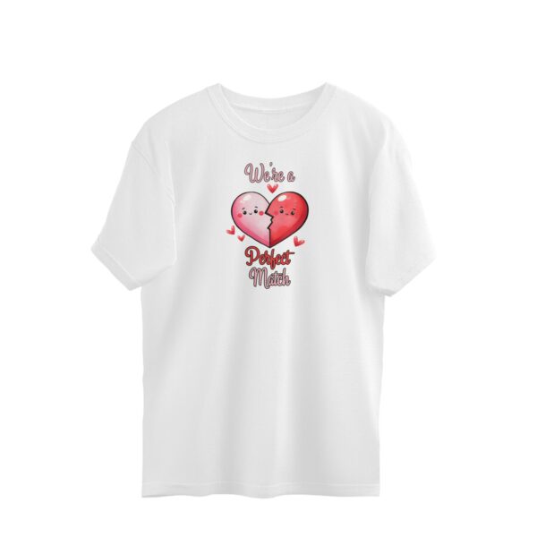 We're A Perfect Match | Heart | Oversized T-Shirt - FairyBellsKart