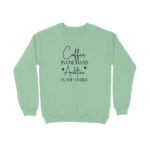 Coffee in One Hand | Sweatshirt - FairyBellsKart