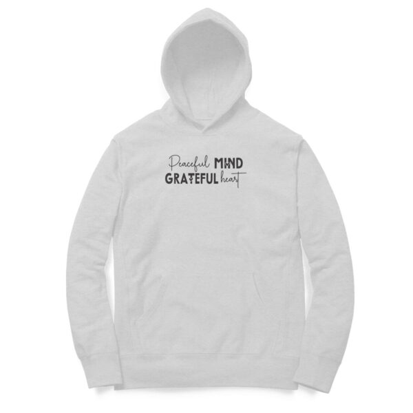 Peaceful Mind Grateful Heart | Hoodie