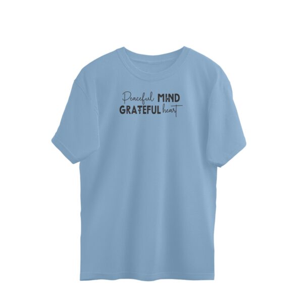 Peaceful Mind Grateful Heart | Oversized T-Shirt - Image 2