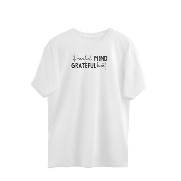 Peaceful Mind Grateful Heart | Oversized T-Shirt - Image 3